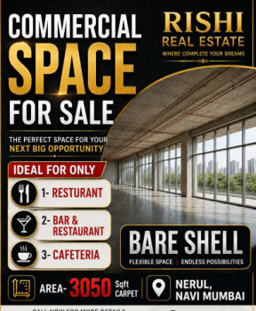 IDEAL FOR HOTEL/BAR AND RESTAURANT OR CAFETERIA COMMERCIAL SPACE FOR SALE IN NERUL MIDC TTC INDUSTRIAL AREA NAVI MUMBAI