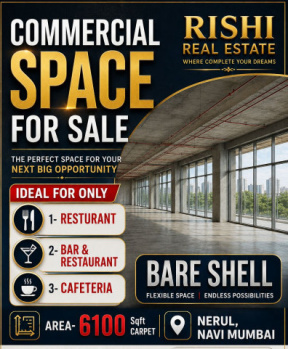 IDEAL FOR HOTEL/BAR AND RESTAURANT OR CAFETERIA COMMERCIAL SPACE FOR SALE IN NERUL MIDC INDUSTRIAL AREA NAVI MUMBAI