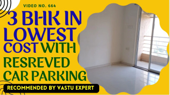NEW 3 BHK IN LOWEST COST. WITH RESERVED PARKING & AMENITIES.