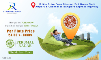 •	Residential Dtcp & Rera Plots for sale in Perumal Nagar – Siva Nagar at Thakkolam Town on Road property.