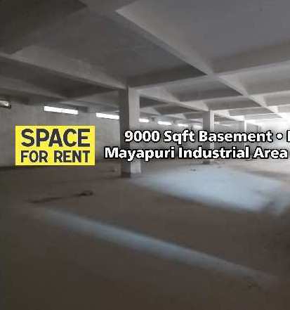 9000 sqft Basement for Rent Lease in Mayapuri Industrial Area Delhi