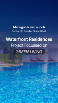 MAHAGUN MY LAGOON I THE FIRST WATERFRON RESIDENCES I 3 & 4 BHK LUXURIOUS APARTMENT