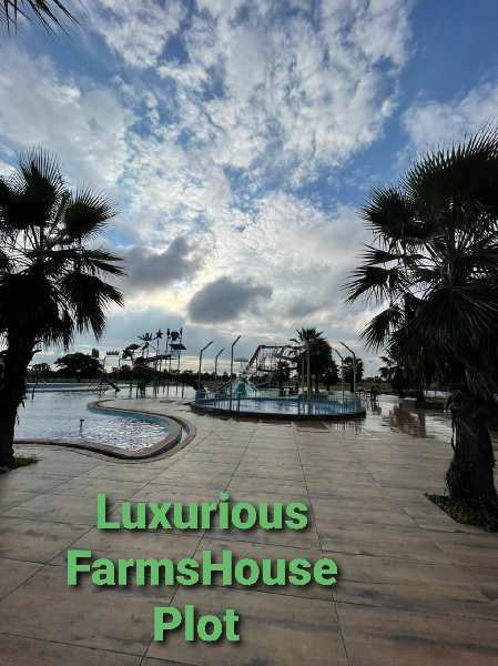 Luxurious FarmsHouse Land