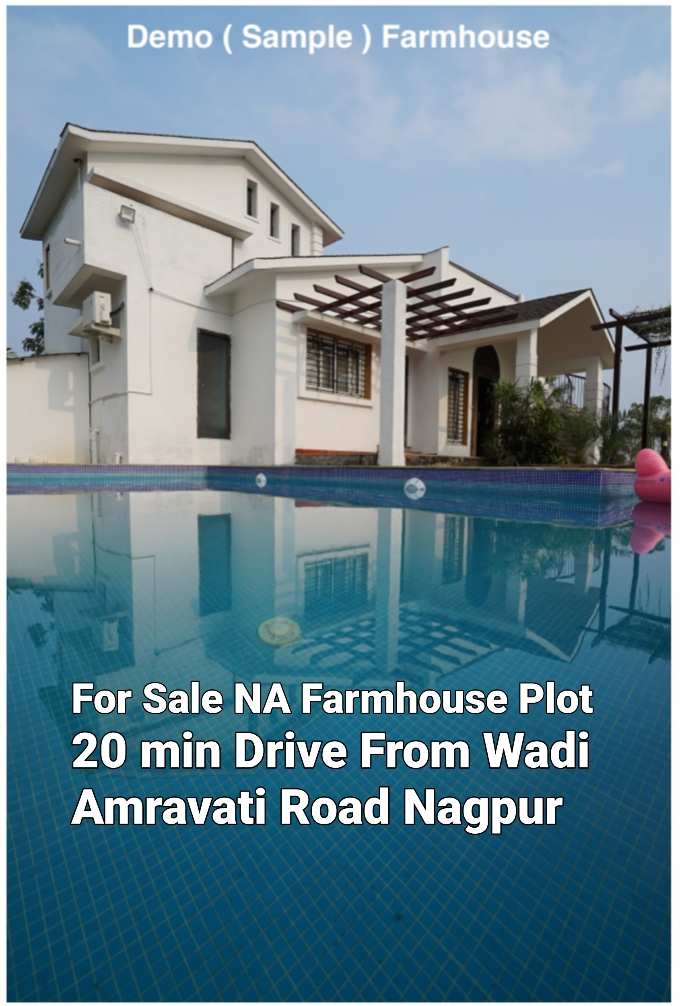 Best Place Farmhouse Plot for Sale In Nagpur. 20 min. Drive from Wadi Amravati Road.