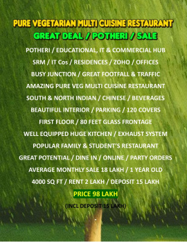 Amazing Successfully Running New Multi Cuisine Pure Vegetarian Restaurant / Sale / Potheri / Chennai.