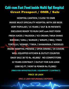 Great Opportunity / Run an Exclusive Café cum Fast Food Outlet inside Popular Multi Specialty Hospital / Close to OMR / Chennai.