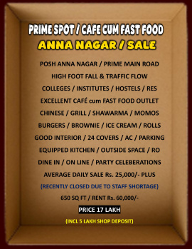Super Opportunity to Run a Café cum Fast Food Outlet @ Prime Location / Sale / Anna Nagar / Chennai.