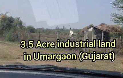 3.5 Acre industrial land in Umargaon