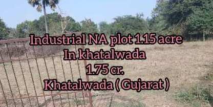 Industrial NA plot 1.15 Acre in khatalwada (Gujarat) Price :- 1.75 Cr.  Location :- khatalwada (Gujarat)  http://wa.me/918866359740  https://maps.app.goo.gl/yRFFQyCkN7UWStr28l