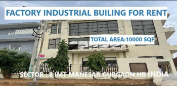 FACTORY/ INDUSTRIAL BUILDING FOR RENT IMT MANESAR