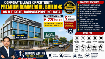 Corporate Lease Opportunity | Premium 6,220 Sq. Ft. Commercial Building on B.T. Road, Barrackpore | High Visibility Main Road Property
