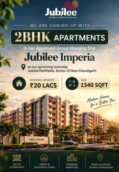 Jubilee launch 2BHK Sector 21 New Chandigarh