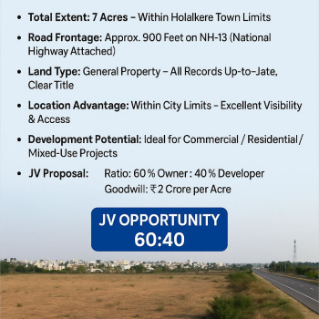 7 Acres Prime Land Available for Joint Venture (JV) – Holalkere Town Limits(NH-13)