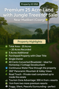 PREMIUM 25 ACRES LAND WITH JUNGLE TREES FOR SALE NEAR MADIKERI COORG
