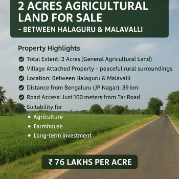 2 acre agricultural land for sale between halaguru and malavalli