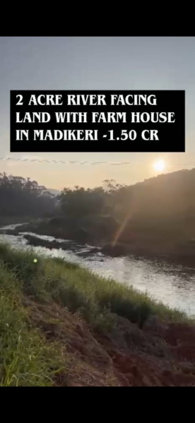 2 acre river facing farmland with farmhouse in madikeri