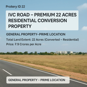 IVC ROAD PREMIUM 22 ACRES RESEDENTIAL CONVERSION PROPERTY