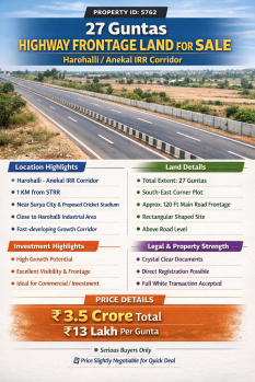 27 guntas highway frontage land for slae harohalli /anekal irr corridor