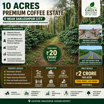 10 acres premium robusta coeffe estate for sale sakleshpura city