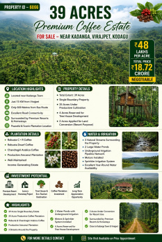 39 acres premium coeffe estate for sale near virajpete kodagu