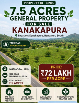 7.5 acres general property for sale near kanakapura bangalore south