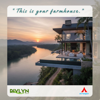Rivlyn Estate – Premium Riverfront Farmhouse Plots