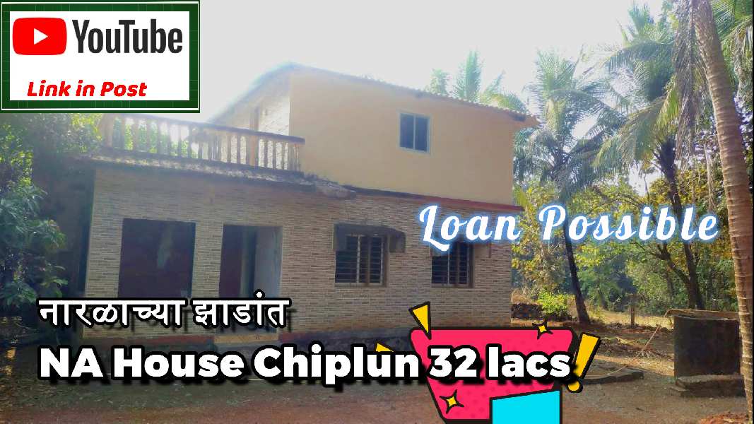 ID 113/239  The House in 5 guntha NA plot Chiplun